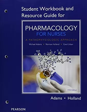 Student Workbook and Resource Guide for Pharmacology for Nurses cover