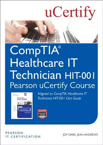 CompTIA Healthcare IT Technician HIT-001 Pearson uCertify Course Student Access Card cover