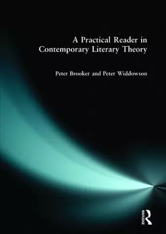 A Practical Reader in Contemporary Literary Theory cover