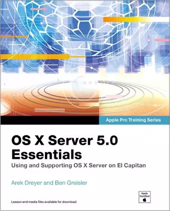 OS X Server 5.0 Essentials - Apple Pro Training Series cover