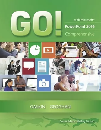 GO! with Microsoft PowerPoint 2016 Comprehensive cover