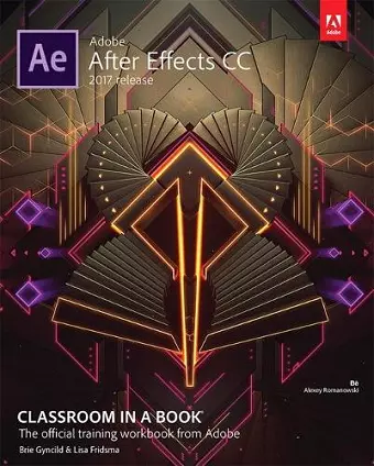 Adobe After Effects CC Classroom in a Book (2017 release) cover