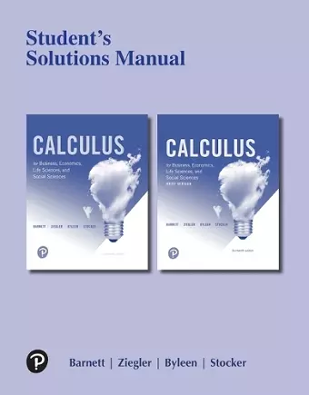 Student Solutions Manual for Calculus for Business, Economics, Life Sciences, and Social Sciences cover