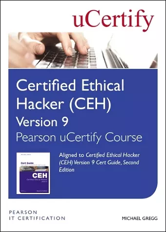 Certified Ethical Hacker (CEH) Version 9 Pearson uCertify Course Student Access Card cover