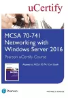 MCSA 70-741 Networking with Windows Server 2016 Pearson uCertify Course Student Access Card cover