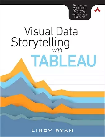 Visual Data Storytelling with Tableau cover