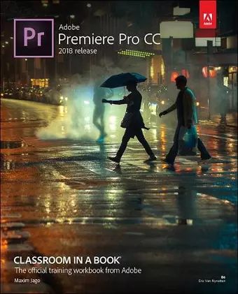 Adobe Premiere Pro CC Classroom in a Book (2018 release) cover