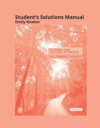 Student Solutions Manual for Algebra for College Students cover