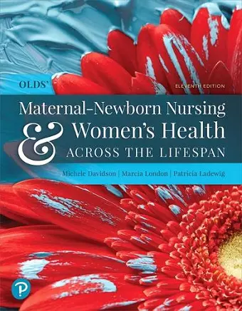 Olds' Maternal-Newborn Nursing & Women's Health Across the Lifespan cover