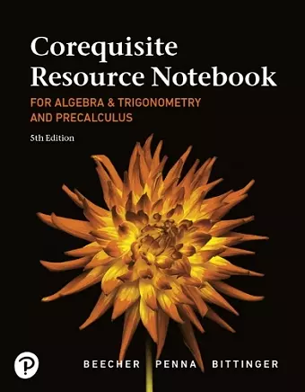 Corequisite Resource Notebook for Algebra and Trigonometry and Precalculus cover