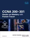 CCNA 200-301 Hands-on Mastery with Packet Tracer cover