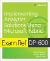 Exam Ref DP-600 Implementing Analytics Solutions Using Microsoft Fabric cover