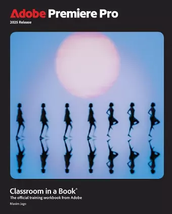 Adobe Premiere Pro Classroom in a Book 2025 Release cover