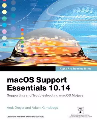 macOS Support Essentials 10.14 - Apple Pro Training Series cover