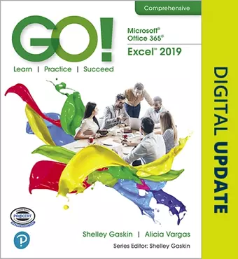 GO! with Microsoft Office 365, Excel 2019 Comprehensive cover