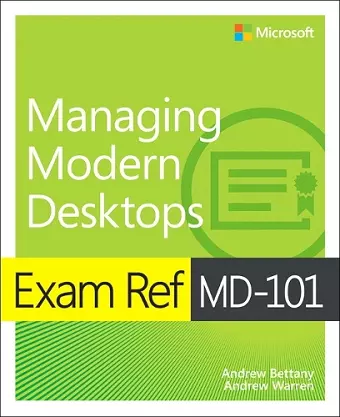 Exam Ref MD-101 Managing Modern Desktops cover