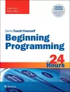 Beginning Programming in 24 Hours, Sams Teach Yourself cover
