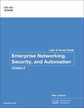 Enterprise Networking, Security, and Automation Labs and Study Guide (CCNAv7) cover