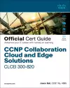 CCNP Collaboration Cloud and Edge Solutions CLCEI 300-820 Official Cert Guide cover