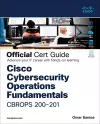 Cisco Cybersecurity Operations Fundamentals CBROPS 200-201 Official Cert Guide cover