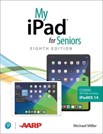 My iPad for Seniors (covers all iPads running iPadOS 14) cover