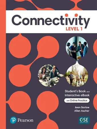 Connectivity Level 1 Student's Book & Interactive Student's eBook with Online Practice, Digital Resources and App cover