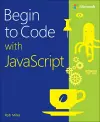 Begin to Code with JavaScript cover