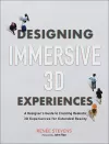 Designing Immersive 3D Experiences cover