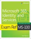 Exam Ref MS-100 Microsoft 365 Identity and Services cover