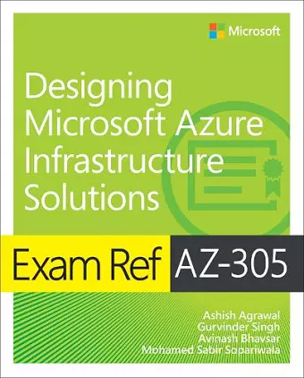 Exam Ref AZ-305 Designing Microsoft Azure Infrastructure Solutions cover