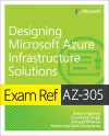 Exam Ref AZ-305 Designing Microsoft Azure Infrastructure Solutions cover