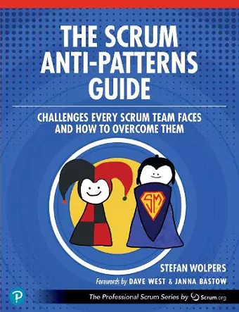 The Scrum Anti-Patterns Guide cover