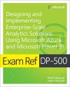 Exam Ref DP-500 Designing and Implementing Enterprise-Scale Analytics Solutions Using Microsoft Azure and Microsoft Power BI cover