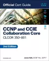 CCNP and CCIE Collaboration Core CLCOR 350-801 Official Cert Guide cover