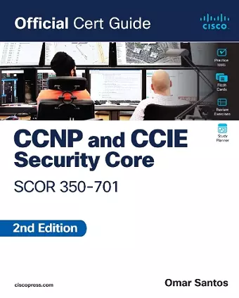 CCNP and CCIE  Security Core SCOR 350-701 Official Cert Guide cover