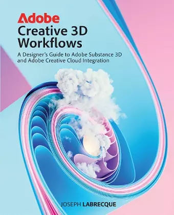 Adobe Creative 3D Workflows cover