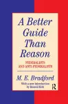 A Better Guide Than Reason cover