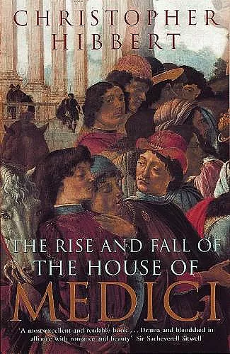 The Rise and Fall of the House of Medici cover