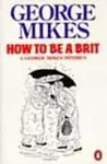 How to be a Brit cover