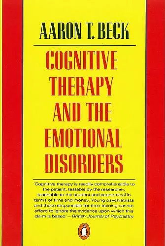 Cognitive Therapy and the Emotional Disorders cover