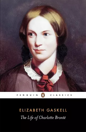 The Life of Charlotte Bronte cover