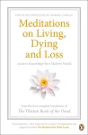 Meditations on Living, Dying and Loss cover