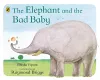 The Elephant and the Bad Baby cover