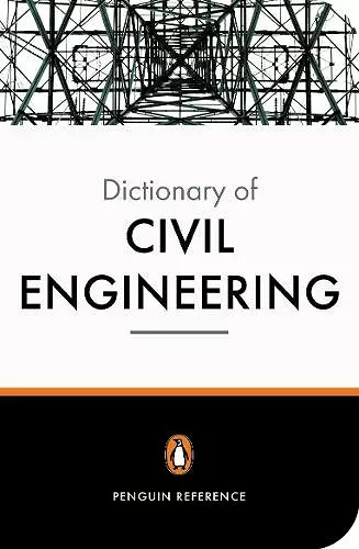 The New Penguin Dictionary of Civil Engineering cover