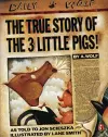 The True Story of the Three Little Pigs cover