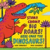 Stomp, Chomp, Big Roars! Here Come the Dinosaurs! cover
