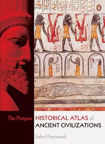 The Penguin Historical Atlas of Ancient Civilizations cover