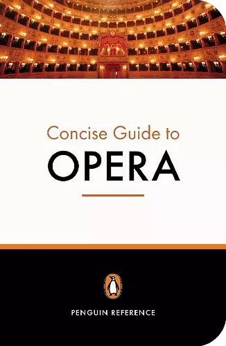 The Penguin Concise Guide to Opera cover