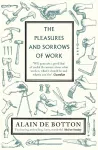 The Pleasures and Sorrows of Work cover