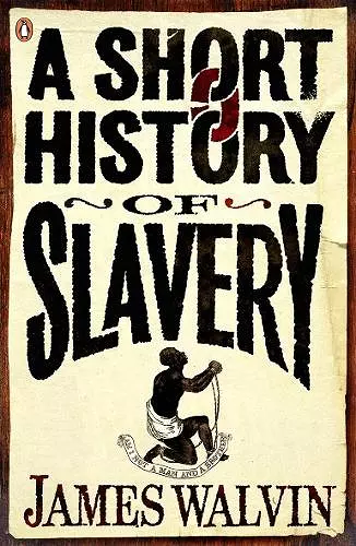 A Short History of Slavery cover